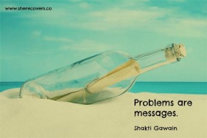 problems are messages